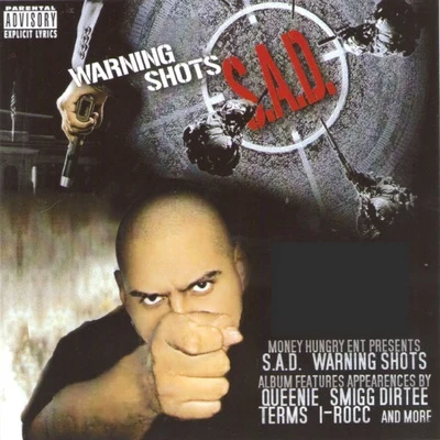 Warning Shots 專輯 S.A.D./DTTX/OG Spanish Fly/Snapper/Clika One