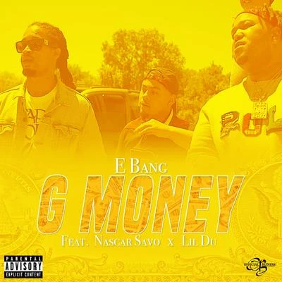 G Money (feat. Nascar Savo & Lil Du) 專輯 Cash Kidd/E-Bang/Fillmoe Slice