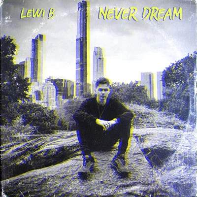 Never Dream 專輯 Manga Saint Hilare/Lewi B