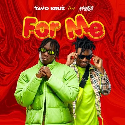 For Me (feat. Mayorkun) 專輯 Tayo Kruz