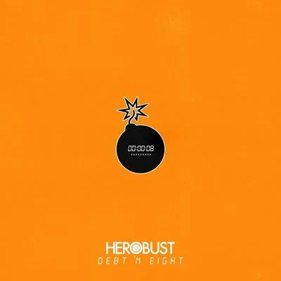 Debt &#x27;N Eight 专辑 heRobust/MONXX/BLAIZE