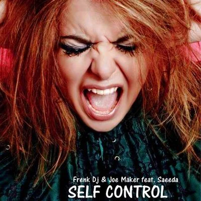 Self Control 專輯 Funkadiba/Frenk Dj/Quintino & Blasterjaxx/Sugar Freak/Deep Xpress