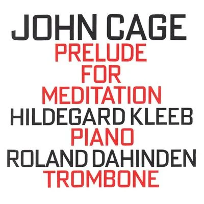 John Cage: Prelude For Meditation 專輯 John Cage/Stuff Smith/John Robinson Pierce/Alwin Nikolais/Max Mathews