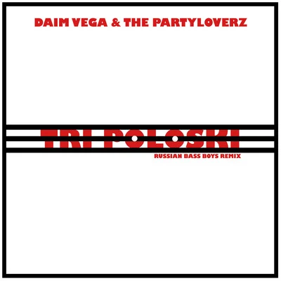 Tri Poloski ( Russian Bass Boys Remix ) 專輯 D Dash/Daim Vega