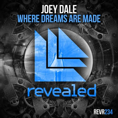 Where Dreams Are Made 专辑 Joey Dale/Reece Low