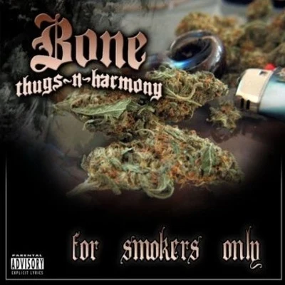 For Bud Smokers Only 專輯 Bone thugs-n-harmony/Bizzy Bone/Layzie Bone