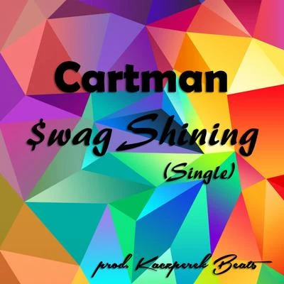 Swag Shining 專輯 Cartman