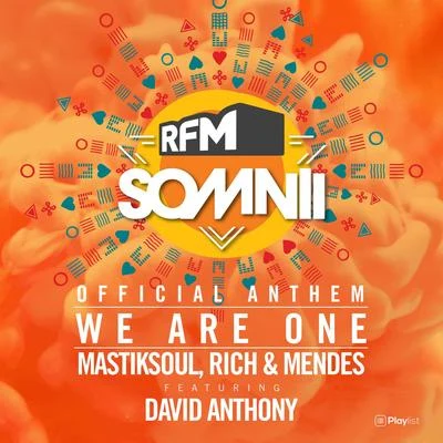 David AnthonyDarryl James We Are One (RFM Somnii Official Anthem)