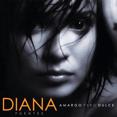 Amargo pero dulce (Remasterizado) 专辑 Diana Fuentes/Gente De Zona