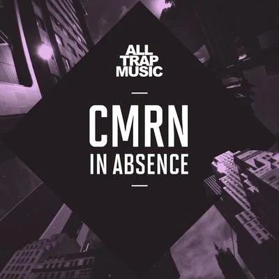 In Absence 专辑 CMRN