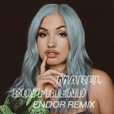 Boyfriend (Endor Remix) 專輯 Tieks/Mabel