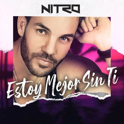 Estoy Mejor Sin Ti 專輯 Nitro/Mr.Kitty/Alter Der Ruine/Chris Anderson/Ludovico Technique