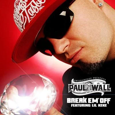 Break Em Off(Online music) 專輯 Paul Wall/Noochie