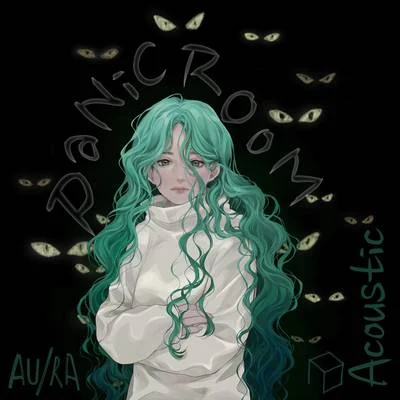 Panic Room (Acoustic) 專輯 AURA