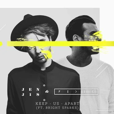 Keep Us Apart (feat. Bright Sparks) 專輯 Jen Jis