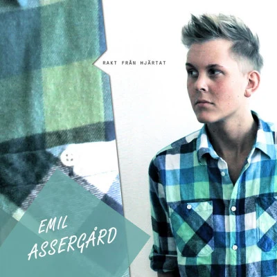 Rakt från hjärtat 专辑 Emil Assergård