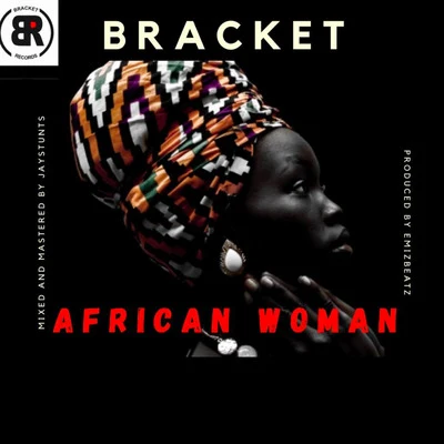 Bracket African Woman