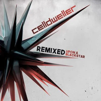 Remixed Upon A Blackstar 專輯 Celldweller/Zardonic