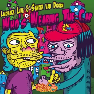 Who’s Wearing The Cap 專輯 Laidback Luke/Steff da Campo