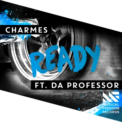 Ready (feat. Da Professor) 專輯 Charmes/Dominic Candela/Igor Neves