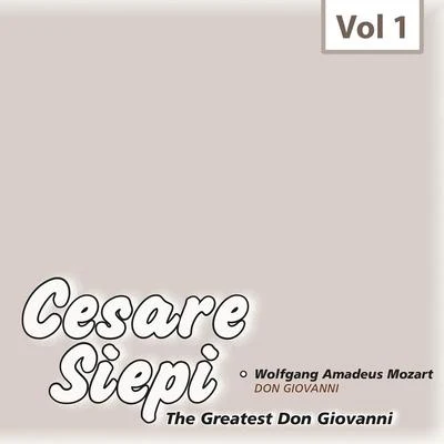 Cesare Siepi - The Greatest Don Giovanni, Vol. 1 專輯 Cesare Siepi