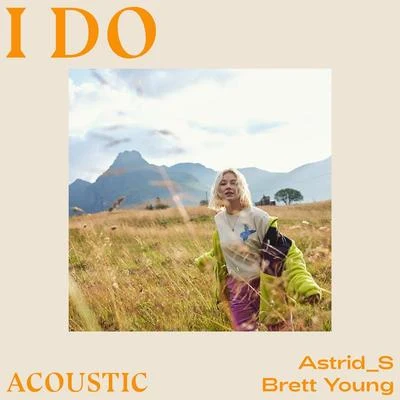 I Do (Acoustic) 專輯 Astrid S