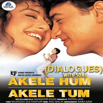 Akele Hum Akele Tum (Dialogues) 專輯 salim/Sulaiman/Anu Malik