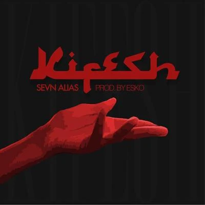 Kifesh 專輯 Sevn Alias