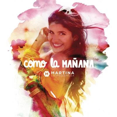 Como la Mañana 專輯 Martina La Peligrosa/MeNaSa/Dennis Fernando