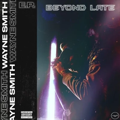 Beyond Late 專輯 Wayne Smith