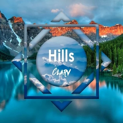 Hills 專輯 Clarv/Olivera/Yonetro/Alex Skrindo/Vhana