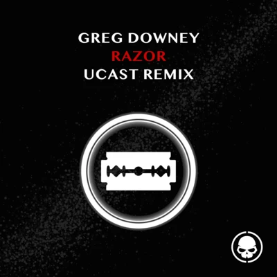 Greg Downey Razor (UCast Remix)