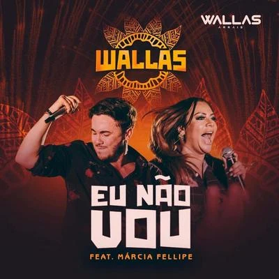 Eu Não Vou - Single (Ao Vivo) 专辑 Wallas Arrais/Mc Jack Brabo/GS O Rei do Beat