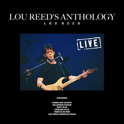 Lou Reed&#x27;s Anthology (Live) 专辑 Lou Reed