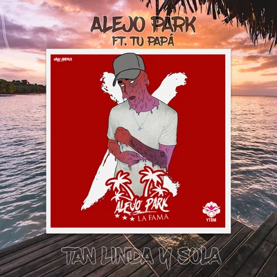 Tan Linda Y Tan Sola (Amor de Verano) 專輯 Alejo Park