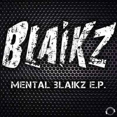 BlaikzKAIIMarc KissCrystal Rock Mental Blaikz E.P.