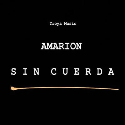 Amarion Sin Cuerda