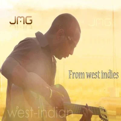 From West Indies 專輯 JMG