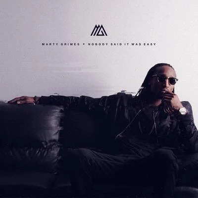 Nobody Said It Was Easy 专辑 Guapely/Marty Grimes/BpTheOfficial