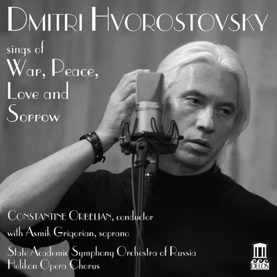 Vocal Recital: Hvorostovsky, Dmitri - PROKOFIEV, S.TCHAIKOVSKY, P.IRUBINSTEIN, A. (Dmitri Hvorostovsky Sings of War, Peace, Love and Sorrow) 专辑 Dmitri Hvorostovsky