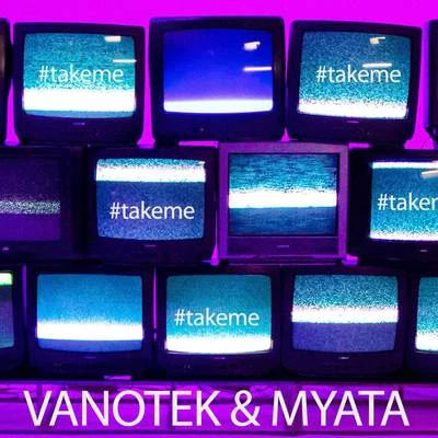 Take Me 专辑 Vanotek/Andre Rizo