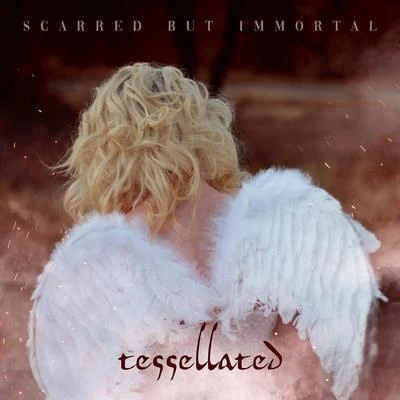 Scarred but Immortal 專輯 Amindi K. For$t/Valleyz/Tessellated