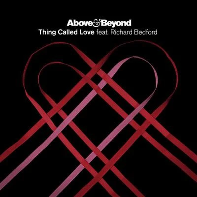 Thing Called Love (The Remixes) 專輯 Above & Beyond