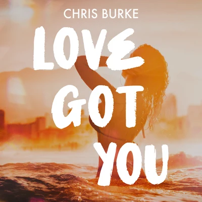 Love Got You 專輯 Chris Burke/Falco/Aliii