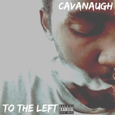 Cavanaugh To the Left