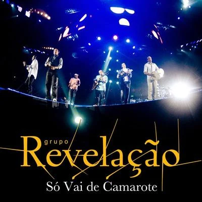 Só Vai De Camarote 專輯 Grupo Fundo de Quintal/Grupo Revelação/Martinho Da Vila/Lenine/Diogo Nogueira