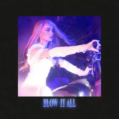 Blow It All 专辑 Kim Petras