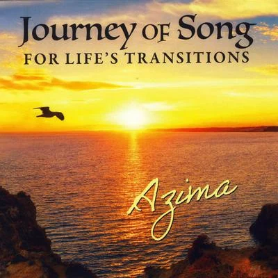 Journey of Song for Lifes Transitions 專輯 Azima/The Avains