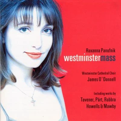 Panufnik : Westminster Mass & Sacred Works 专辑 Westminster Cathedral Choir/David Hill