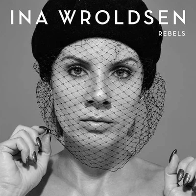 Rebels 專輯 Alda Rikson/Ina Wroldsen